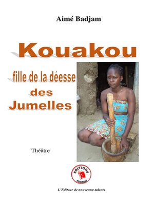 cover image of Kouakou, Fille De La Déesse Des Jumelles